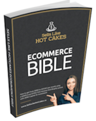 The e-commerce Bible: Selling Like Hot Cakes