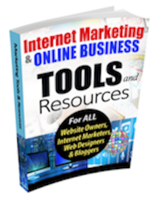 Internet Marketing and Online Business Tools Resources for Website Owners, Internet Marketers, Web Designers & Bloggers