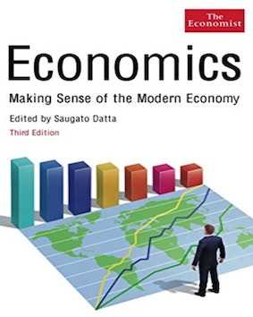 The Economics: Making Sense of the Modern Economy. (By Saugato Datta)