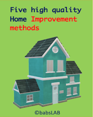 5 High quality home improvement methods
