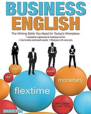 Business English: The Writing Skills You Need for Today's Workplace By Andrea B. Geffner