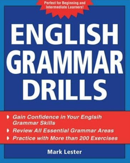 English Grammar Drills (By Mark Lester)
